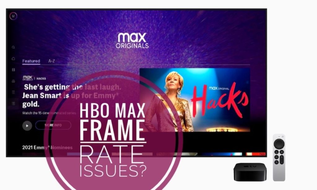 hbo max frame rate issues with apple tv app fix