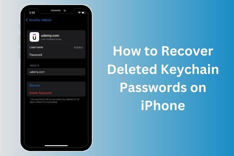 how to recover deleted keychain passwords on iphone
